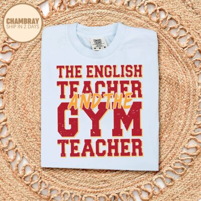The English Teacher and the Gym Teacher Shirt – Taylor and Travis Tee, Funny Teacher Couple Outfit